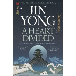 A Heart Divided: Legends of the Condor Heroes Vol. 4