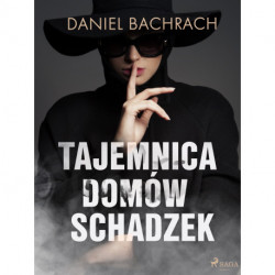 Tajemnica domów schadzek