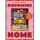Dopamine Home: A bold guide to mood-boosting interiors