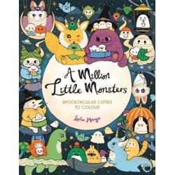 A Million Little Monsters: Spooktacular Cuties to Colour