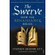 The Swerve: How the Renaissance Began