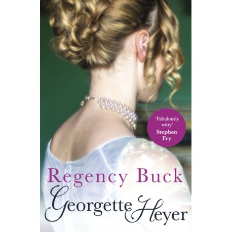 Regency Buck: Gossip, scandal and an unforgettable Regency romance