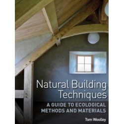 Natural Building Techniques: A Guide to Ecological Methods and Materials