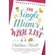 The Single Mum's Wish List