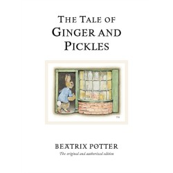 The Tale of Ginger & Pickles: The original and authorized edition
