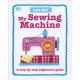 My Sewing Machine Book: A Step-by-Step Beginner's Guide