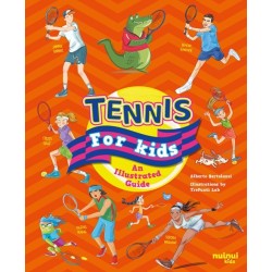 Tennis for Kids: An Illustrated Guide