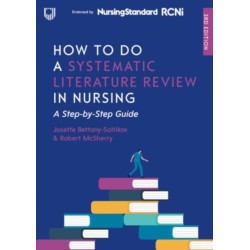 How to do a Systematic Literature Review in Nursing: A Step-by-Step Guide, 3/e