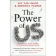 The Power of Us: Harnessing Our Shared Identities for Personal and Collective Success