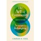 The Art of Community, Second Edition: 7 Principles for Belonging