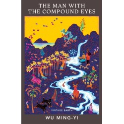 The Man with the Compound Eyes: A novel from the Vintage Earth collection