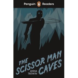 Penguin Readers Starter Level: The Scissor Man Caves (ELT Graded Reader): Abridged Edition