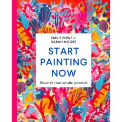 Start Painting Now: Discover Your Artistic Potential