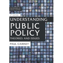 Understanding Public Policy: Theories and Issues