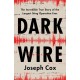 Dark Wire: The Incredible True Story of the Largest Sting Operation Ever