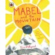 Mabel and the Mountain: a story about believing in yourself