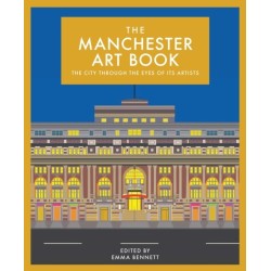 The Manchester Art Book: The city through the eyes of its artists