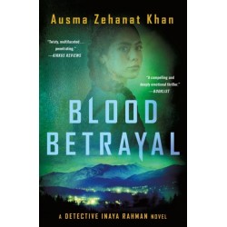 Blood Betrayal: A Detective Inaya Rahman Novel