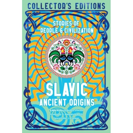 Slavic Ancient Origins: Stories Of People & Civilization