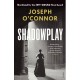 Shadowplay: The gripping international bestseller from the author of Star of the Sea