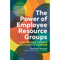 The Power of Employee Resource Groups: How People Create Authentic Change