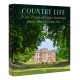 Country Life: 125 Years of Countryside Living in Great Britain from the Archives of Country Life