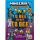 Minecraft: To Bee, Or Not to Bee!