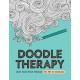 Doodle Therapy: Calm Your Mind Through the Art of Doodling
