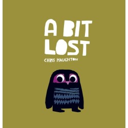 A Bit Lost: The internationally bestselling classic featuring a charming little owl from a multi award-winning author-illustrator