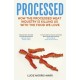 Processed: How the Processed Meat Industry is Killing Us with the Food we Love