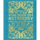 The Book of Astrology: A Complete Guide to Understanding Horoscopes