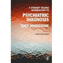 A Straight Talking Introduction to Psychiatric Diagnosis (second edition)