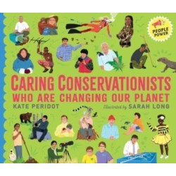 Caring Conservationists Who Are Changing Our Planet: People Power Series