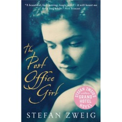 The Post Office Girl: Stefan Zweig’s Grand Hotel Novel