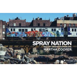 Spray Nation: 1980s NYC Graffiti Photos