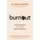 Burnout: An accessible go-to guide on burnout based on the latest scientific understanding of our nervous system from a credentialed psychologist and trauma specialist