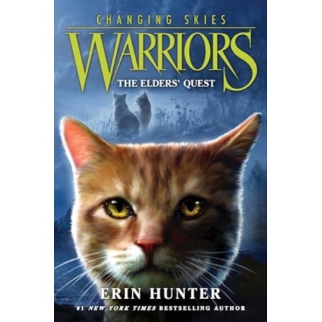 Warriors: Changing Skies -1: The Elders' Quest