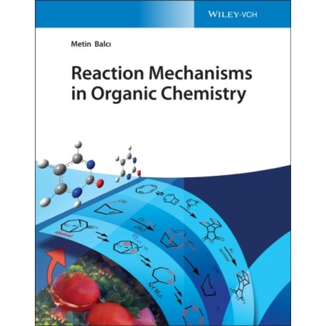 Reaction Mechanisms in Organic Chemistry