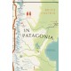 In Patagonia: (Vintage Voyages)