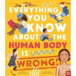 Everything You Know About the Human Body is Wrong!