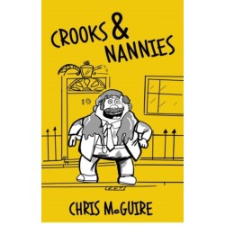 Crooks and Nannies - A N.A.U.G.H.T.Y Beginning