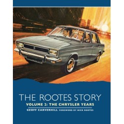 The Rootes Story Vol 2- The Chrysler Years