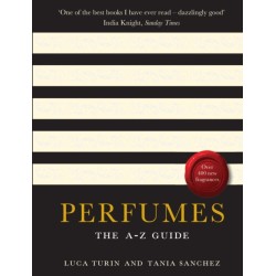 Perfumes: The A-Z Guide