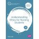 Understanding Ethics for Nursing Students