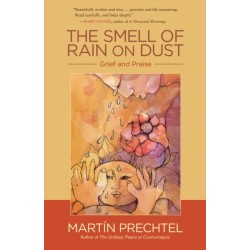 The Smell of Rain on Dust: Grief and Praise