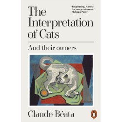 The Interpretation of Cats: And Their Owners