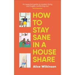 How to Stay Sane in a House Share