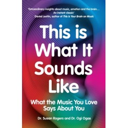 This Is What It Sounds Like: What the Music You Love Says About You