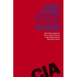 Legacy of Ashes: The History of the CIA