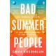 Bad Summer People: The scorchingly addictive summer must-read of 2023